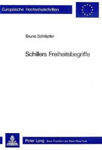 Book Cover for Schillers Freiheitsbegriffe by Bruno Schläpfer