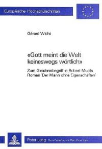 Book Cover for «Gott Meint Die Welt Keineswegs Wortlich>> by Gérard Wicht