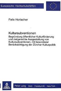 Book Cover for Kultursubventionen by Felix Horlacher