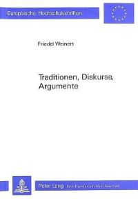 Book Cover for Traditionen, Diskurse, Argumente by Friedel Weinert