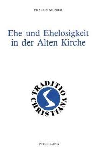 Book Cover for Ehe Und Ehelosigkeit in Der Alten Kirche by Charles Munier