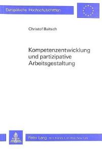 Book Cover for Kompetenzentwicklung Und Partizipative Arbeitsgestaltung by Christof Baitsch