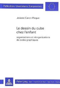 Book Cover for Le Dessin Du Cube Chez L'enfant by Josiane CaronPargue