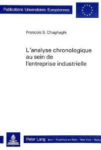 Book Cover for L'analyse Chronologique Au Sein De L'entreprise Industrielle by François S Chaghaghi
