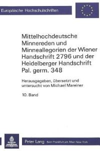 Book Cover for Mittelhochdeutsche Minnereden Und Minneallegorien Der Wiener Handschrift 2796 Und Der Heidelberger Handschrift Pal.germ. 348 by Michael Mareiner