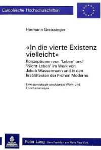 Book Cover for «In Die Vierte Existenz Vielleicht>> by Hermann Greissinger