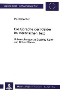 Book Cover for Die Sprache Der Kleider Im Literarischen Text by Pia Reinacher