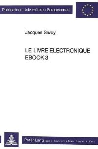 Book Cover for Le Livre Electronique EBOOK3 by Jacques Savoy