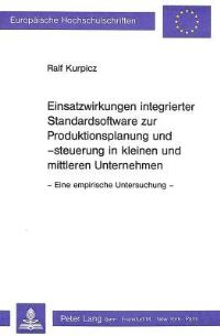 Book Cover for Einsatzwirkungen Integrierter Standardsoftware Zur Produktionsplanung Und -Steuerung in Kleinen Und Mittleren Unternehmen by Ralf Kurpicz