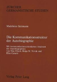 Book Cover for Die Kommunikationsstruktur Der Autobiographie by Madeleine Salzmann