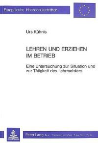 Book Cover for Lehren Und Erziehen Im Betrieb by Urs Kühnis