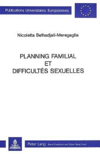 Book Cover for Planning Familial Et Difficultes Sexuelles by Nicoletta BelhadjaliMeregaglia