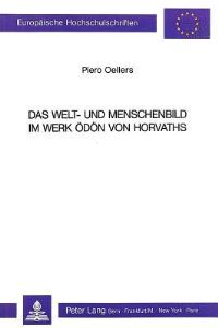 Book Cover for Das Welt- Und Menschenbild Im Werk Odon Von Horvaths by Piero Oellers