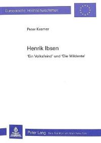 Book Cover for Henrik Ibsen «Ein Volksfeind>> Und «Die Wildente>> by Peter Kramer