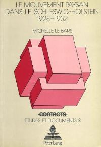 Book Cover for Le Mouvement Paysan Dans Le Schleswig-Holstein 1928-1932 by Michelle Le Bars