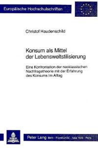 Book Cover for Konsum Als Mittel Der Lebensweltstilisierung by Christof Haudenschild