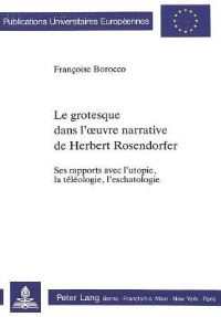 Book Cover for Le Grotesque Dans L'oeuvre Narrative De Herbert Rosendorfer by Françoise Borocco
