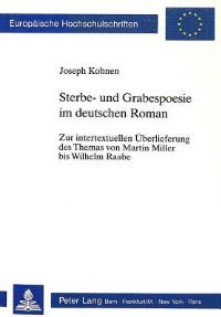 Book Cover for Sterbe- Und Grabespoesie Im Deutschen Roman by Joseph Kohnen