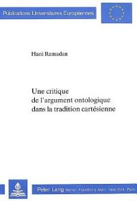 Book Cover for Une Critique De L'argument Ontologique Dans La Tradition Cartesienne by Hani Ramadan