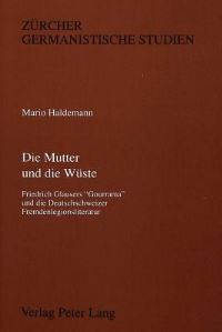 Book Cover for Die Mutter Und Die Wuste by Mario Haldemann