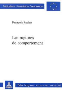Book Cover for Les Ruptures De Comportement by François Rochat