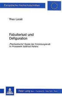 Book Cover for Fabulierlust Und Defiguration by Theo Loosli