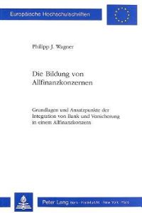 Book Cover for Die Bildung Von Allfinanzkonzernen by Philipp J Wagner