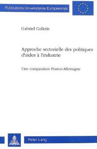 Book Cover for Approche Sectorielle Des Politiques D'aides a L'industrie by Gabriel Colletis
