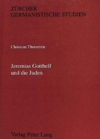 Book Cover for Jeremias Gotthelf Und Die Juden by Christian Thommen
