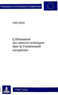 Book Cover for L'elimination Des Entraves Techniques Dans La Communaute Europeenne by Odile Keller