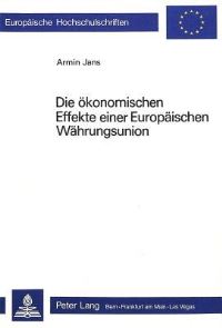 Book Cover for Die Okonomischen Effekte Einer Europaischen Wahrungsunion by Armin Jans