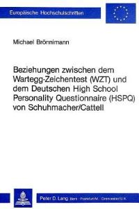 Book Cover for Beziehungen Zwischen Dem Wartegg-Zeichentest (WZT) Und Dem Deutschen High School Personality Questionnaire (HSPQ) Von Schuhmacher/Cattell by Michael Brönnimann