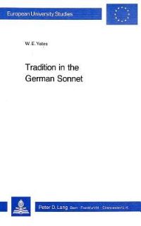 Book Cover for Tradition in the German Sonnet by WE Yates