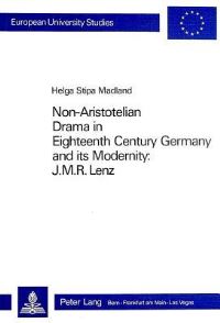 Book Cover for Non-Aristotelian Drama in Eighteenth Century Germany and Its Modernity by Helga Stipa Madland