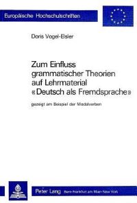 Book Cover for Zum Einfluss Grammatischer Theorien Auf Lehrmaterial «Deutsch Als Fremdsprache>> by Doris VogelElsler