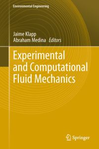 Book Cover for Experimental and Computational Fluid Mechanics by Annual Meeting of the Fluid Dynamic Division of the Mexican Physical Society