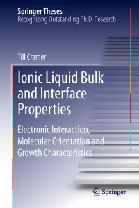 Book Cover for Ionic Liquid Bulk and Interface Properties by Till Cremer