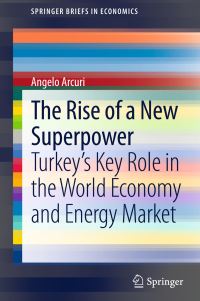Book Cover for The Rise of a New Superpower by Angelo Arcuri