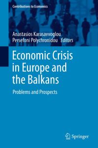 Book Cover for Economic Crisis in Europe and the Balkans by Anastasios Karasavvoglou, Persefoni Polychronidou