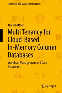 Book Cover for Multi Tenancy for Cloud-Based In-Memory Column Databases by Jan Schaffner