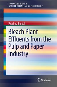 Book Cover for Bleach Plant Effluents from the Pulp and Paper Industry by Pratima Bajpai
