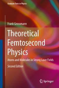 Book Cover for Theoretical Femtosecond Physics by F Grossmann