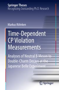 Book Cover for Time-Dependent CP Violation Measurements by Markus Röhrken