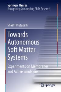 Book Cover for Towards Autonomous Soft Matter Systems by Shashi Thutupalli