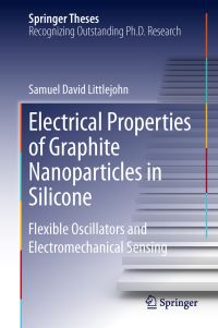 Book Cover for Electrical Properties of Graphite Nanoparticles in Silicone by Samuel David Littlejohn