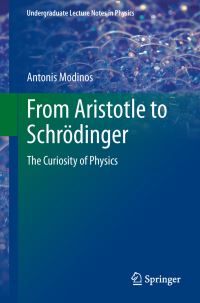Book Cover for From Aristotle to Schrödinger by Antonis Modinos