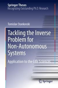 Book Cover for Tackling the Inverse Problem for Non-Autonomous Systems by Tomislav Stankovski