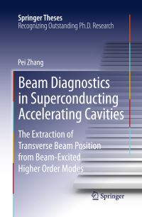 Book Cover for Beam Diagnostics in Superconducting Accelerating Cavities by Pei Zhang