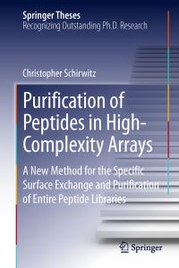 Book Cover for Purification of Peptides in High-Complexity Arrays by Christopher Schirwitz