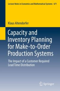 Book Cover for Capacity and Inventory Planning for Make-to-Order Production Systems by Klaus Altendorfer